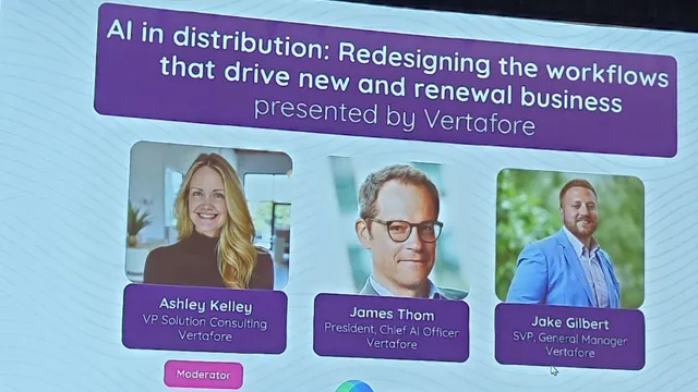 Session title slide reading AI in distribution: Redesigning the workflows that drive new and renewal business, presented by Vertafore, with photos of the moderator and two speakers.